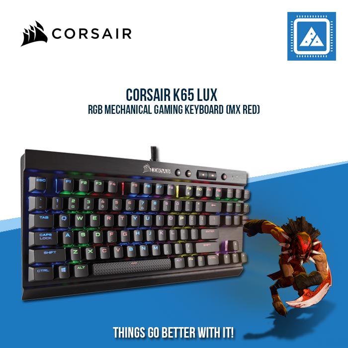 CORSAIR K65 LUX RGB MECHANICAL GAMING KEYBOARD (MX RED) CORSAIR K65 LUX RGB MECHANICAL GAMING KEYBOARD (MX RED)